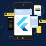 Flutter for Mobile App Development